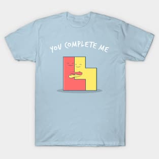 You Complete Me T-Shirt